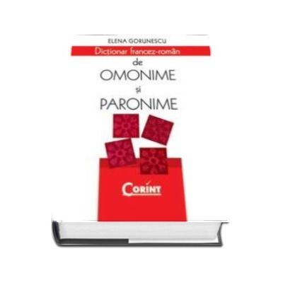 Dictionar Francez - Roman de Omonime si Paronime - Editie cartonata