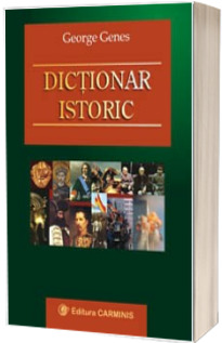Dictionar istoric (Editia a II-a, revizuita si adaugita)