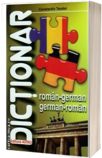 Dictionar Roman - German, German - Roman (Constantin Teodor)