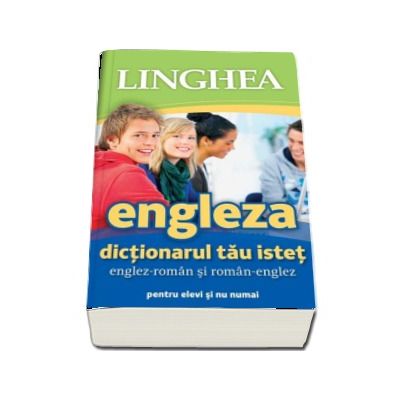 Dictionarul tau istet englez-roman si roman-englez (...nu numai pentru elevi)