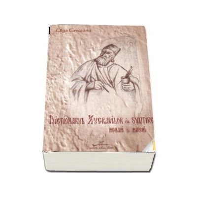 Dictionarul zugravilor de subtire, monahi si mireni