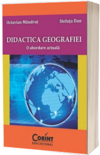 Didactica geografiei - O abordare actuala