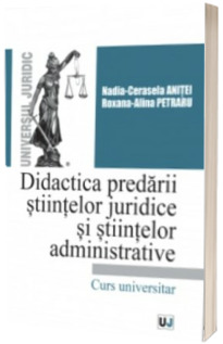 Didactica predarii stiintelor juridice si stiintelor administrative