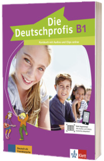 Die Deutschprofis B1. Kursbuch mit Audios und Clips online