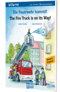 Die Feuerwehr kommt! Kinderbuch . Deutsch-Englisch