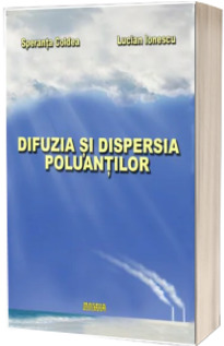 Difuzia si dispersia poluantilor