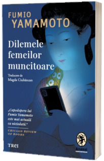 Dilemele femeilor muncitoare