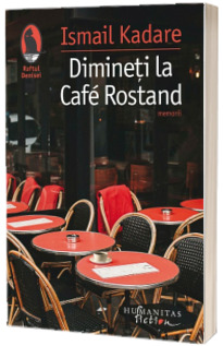 Dimineti la Cafe Rostand