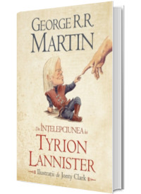 Din intelepciunea lui Tyrion Lannister