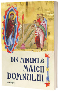 Din minunile Maicii Domnului
