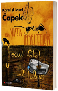 Din viata insectelor. Jocul fatal al iubirii