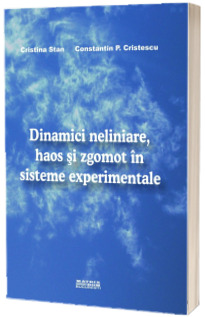 Dinamici neliniare, haos si zgomot in sisteme experimentale