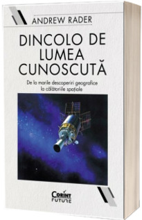 Dincolo de lumea cunoscuta