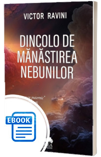 Dincolo de Manastirea nebunilor