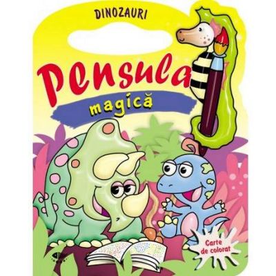 Dinozauri - Pensula magica