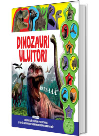 Dinozauri uluitori - Carte cu sunete