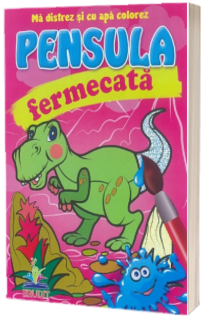 Dinozaurul - Pensula fermecata - Ma distrez si cu apa colorez
