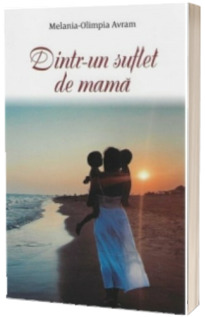 Dintr-un suflet de mama
