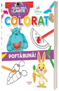 Disney Bebe. Prima mea carte de colorat. Pofta buna!