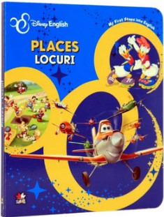 Disney English. Places/Locuri. My First Steps into English