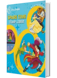 Disney English. Spare time/Timp liber. My First Steps into English