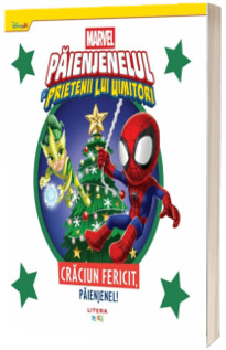 Disney Marvel. Paienjenelul si prietenii lui uimitori. Craciun fericit, Paienjenel!