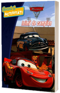 Disney. Masini 3. Inima de campion. Jocuri si activitati