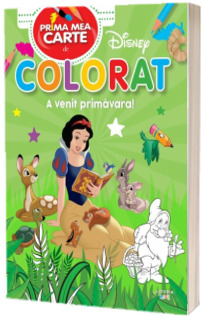 Disney. Prima mea carte de colorat. A venit primavara!