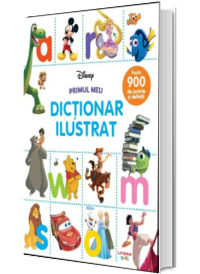 Disney. Primul meu dictionar ilustrat