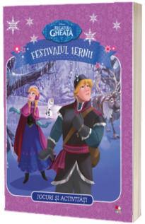 Disney. Regatul de gheata. Festivalul iernii. Jocuri si activitati