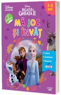 Disney. Regatul de gheata II. Ma joc si invat
