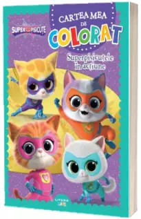 Disney. Superpisicute. Cartea mea de colorat. Superpisicutele in actiune