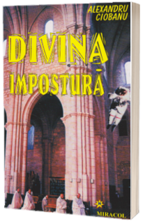 Divina impostura. Editia a II-a