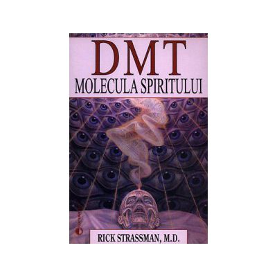 DMT: molecula spiritului