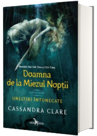 Doamna de la Miezul Noptii. Seria Uneltiri intunecate - Volumul I