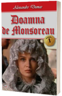 Doamna de Monsoreau. Volumul I