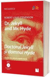 Doctorul Jekyll si domnul Hyde. Editie bilingva romana-engleza