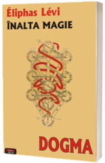 Dogma. Inalta magie