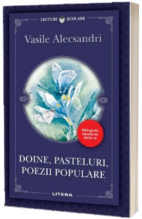 Doine, pasteluri, poezii populare. Bibliografia elevului de Nota 10