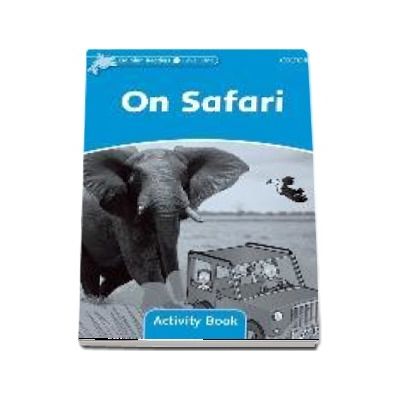 Dolphin Readers Level 1. On Safari. Activity Book