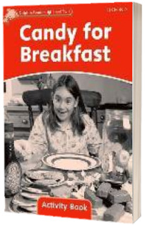 Dolphin Readers Level 2. Candy for Breakfast Activity Book