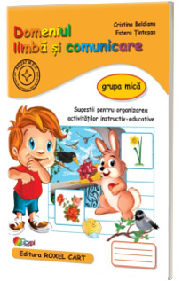 Domeniul LIMBA SI COMUNICARE - grupa mica