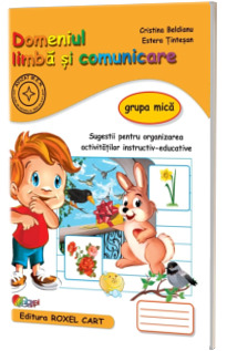 Domeniul LIMBA SI COMUNICARE - grupa mica