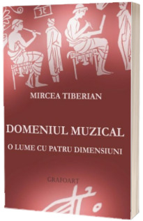 Domeniul muzical: o lume cu patru dimensiuni