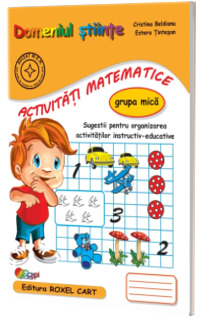 Domeniul stiinte. Activitati matematice, caiet pentru gradinita, grupa mica