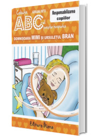 Domnisoara Mimi si ursuletul Bran. Responsabilizarea copiilor