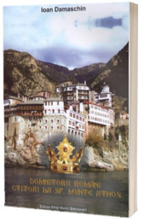 Domnitorii romani ctitori la Sf. Munte Athos
