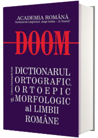 DOOM. Dictionarul ortografic, ortoepic si morfologic al limbii romane