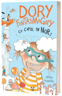 Dory Fantasmagory. Cu capul in nori (vol. 4)