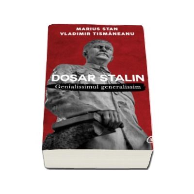 Dosar Stalin. Genialissimul genialissim - Editia a II-a